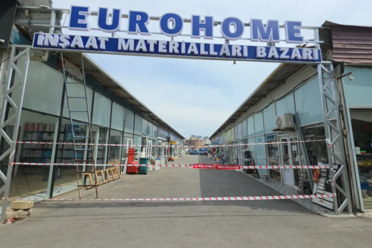 EuroHome tikinti bazarının fəaliyyəti niyə dayandırıldı? – Rəsmi açıqlama